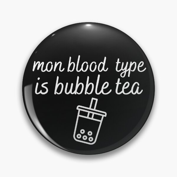 Item preview, my blood type is bubble tea designed and sold by Smileycreation.