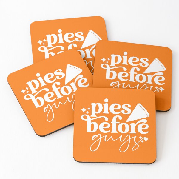 Item preview, Pies Before Guys designed and sold by KMIKBAL7.
