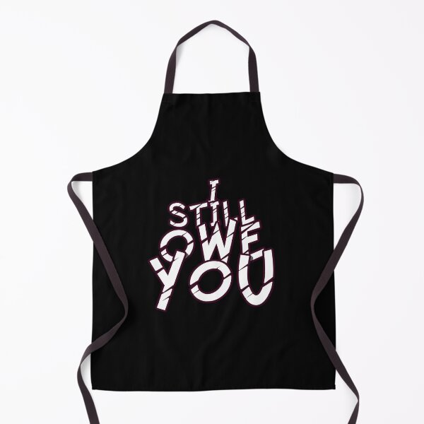 Item preview, I still owe you I still own you masks tee-shirts and hoodies designed and sold by wiggy38.