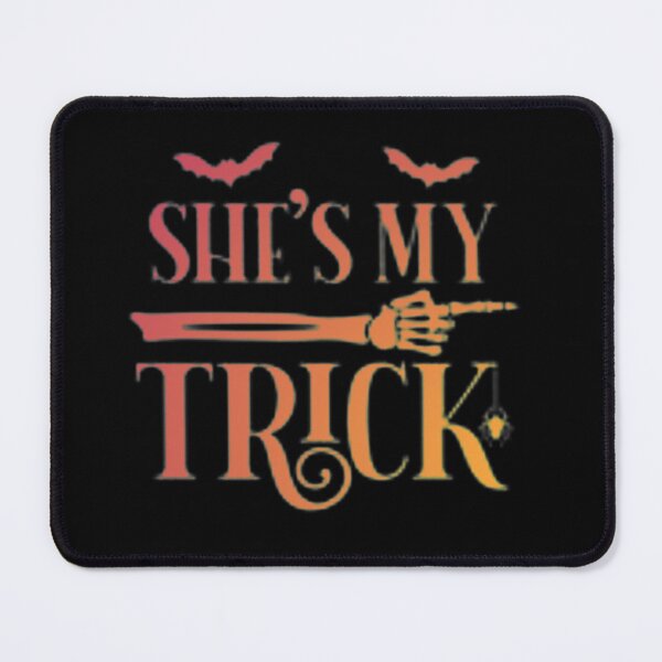 Item preview, She's My Trick designed and sold by StoreRahhal.