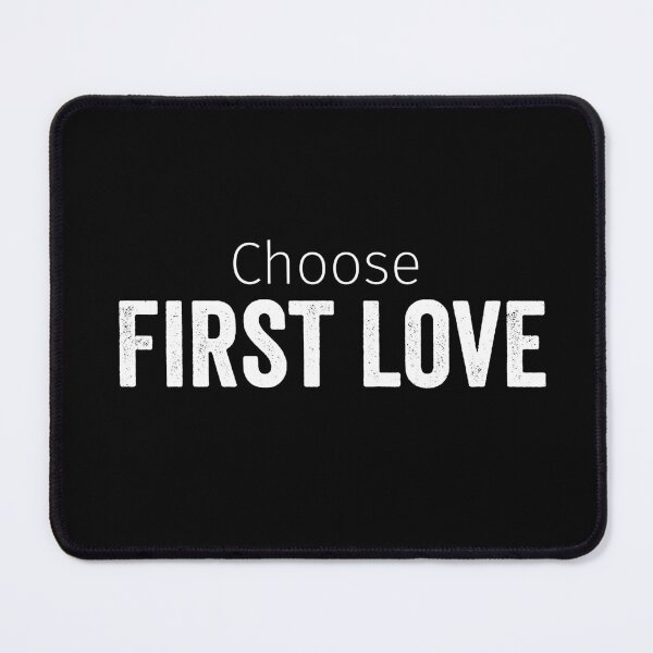 Item preview, Christian Quote - Choose First Love designed and sold by JacquelineLim.