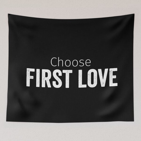 Item preview, Christian Quote - Choose First Love designed and sold by JacquelineLim.