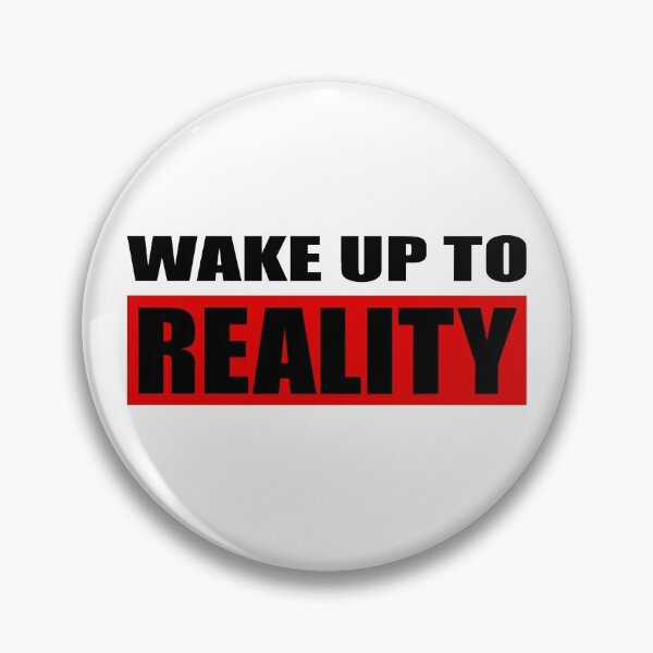 Item preview, Wake up to reality designed and sold by smokylemon.