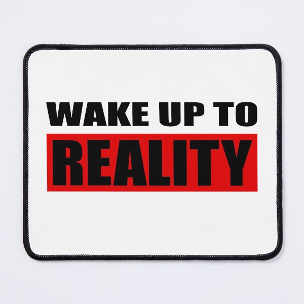 Item preview, Wake up to reality designed and sold by smokylemon.