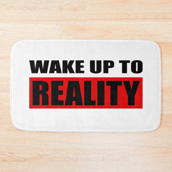 Item preview, Wake up to reality designed and sold by smokylemon.