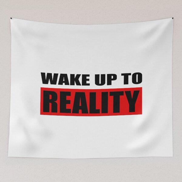 Item preview, Wake up to reality designed and sold by smokylemon.