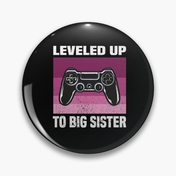 Item preview, Leveled Up to Big sister .Big sister Video Gamer Fun vintage designed and sold by justbejoker.
