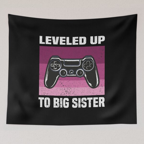 Item preview, Leveled Up to Big sister .Big sister Video Gamer Fun vintage designed and sold by justbejoker.