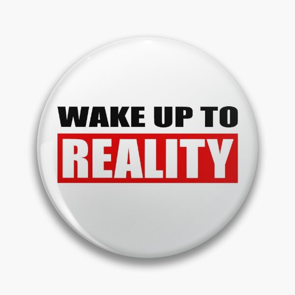 Item preview, Wake up to reality designed and sold by smokylemon.
