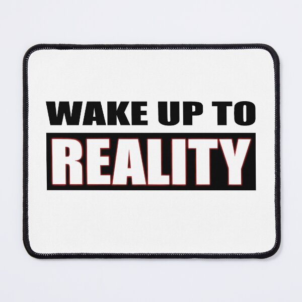 Item preview, Wake up to reality designed and sold by smokylemon.