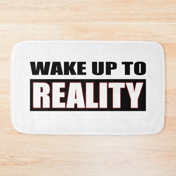 Item preview, Wake up to reality designed and sold by smokylemon.