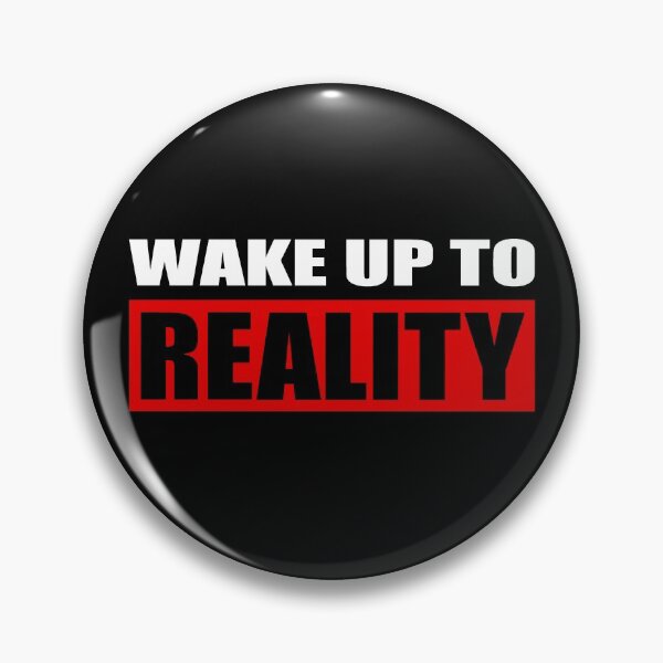 Item preview, Wake up to reality designed and sold by smokylemon.