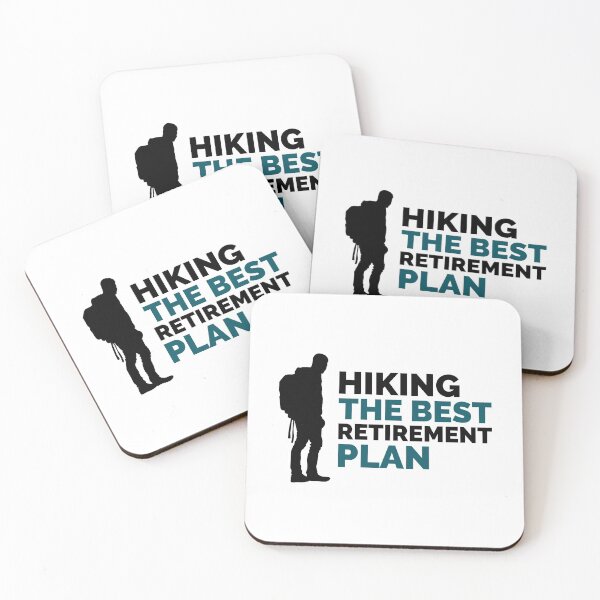 Item preview, Hiking The Best Retirement Plan designed and sold by fhodgson.