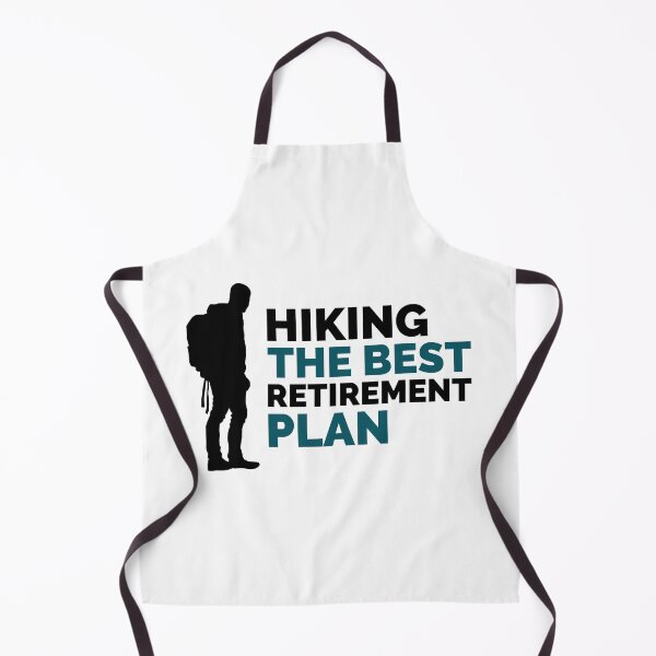 Item preview, Hiking The Best Retirement Plan designed and sold by fhodgson.