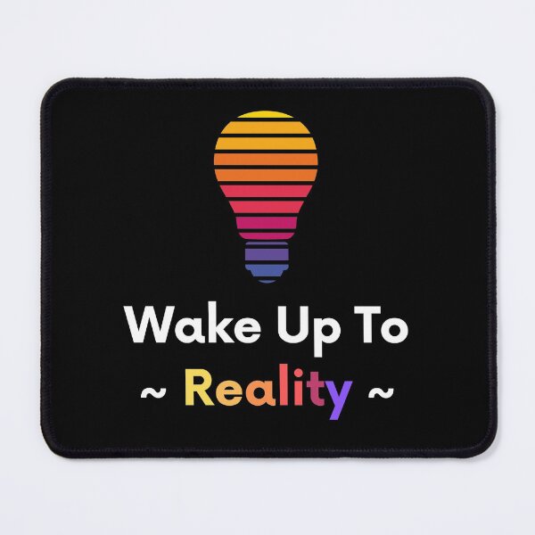 Item preview, Wake Up To Reality - Rainbow Edition designed and sold by Udecide Store.