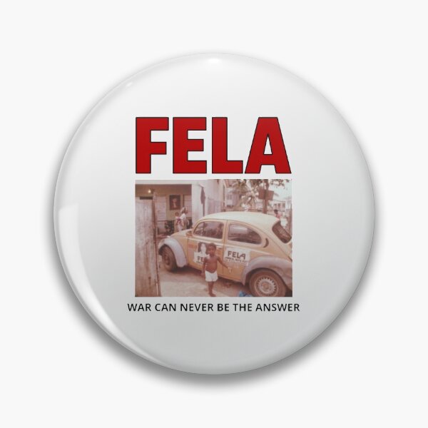 Item preview, FELA WAR CAN NEVER BE THE ANSWER| Perfect Gift designed and sold by kerryflody.