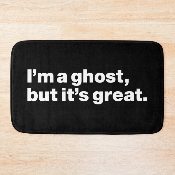 Item preview, I'm a ghost but it's great (white) designed and sold by dudethecreator.