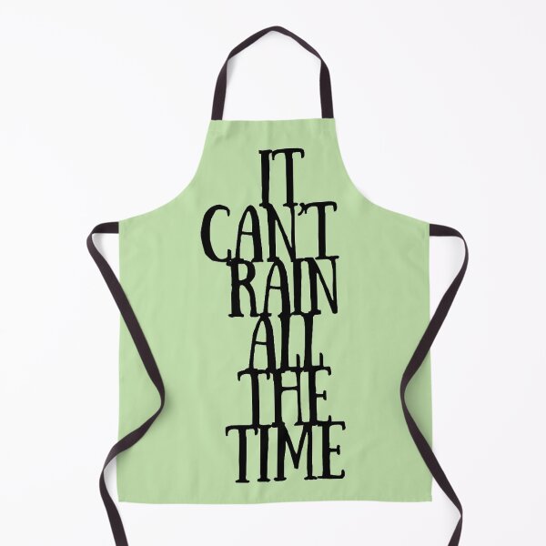 Item preview, It Can't Rain All The Time designed and sold by vikingman71.