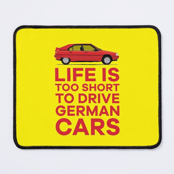 Item preview, Life is too short to drive German cars - BX - red - sw designed and sold by knappidesign.