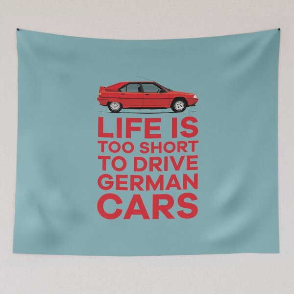 Item preview, Life is too short to drive German cars - BX - red - sw designed and sold by knappidesign.