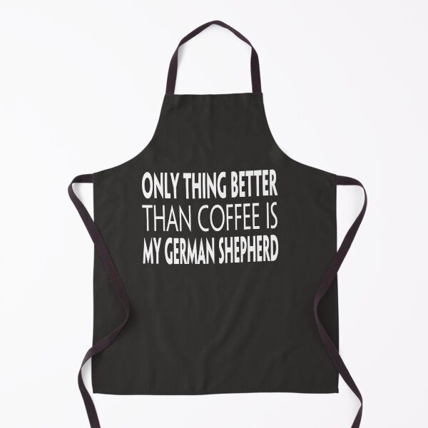 Item preview, Only thing better than coffee is my German Shepherd. A classic design for coffee drinkers who love german shepherds designed and sold by Doggymadness.
