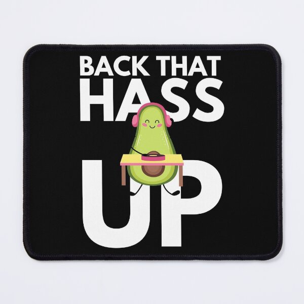 Item preview, Back That Hass Up - Funny DJ Innuendo For Avocado Music Lovers  designed and sold by Vegginitup.