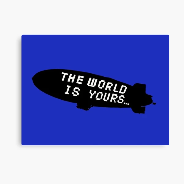 Scarface The World is Yours blimp