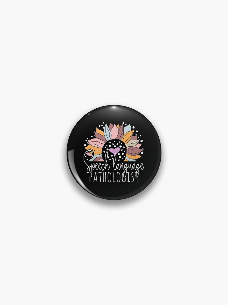 Aperçu 1 sur 3. Badge avec l'œuvre Cute Sunflower Speech Language Pathologist créée et vendue par Ripper19.