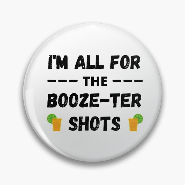 Item preview, I'm all for the Booze Ter Shots - Booster Vaccine Joke designed and sold by appareltolove.