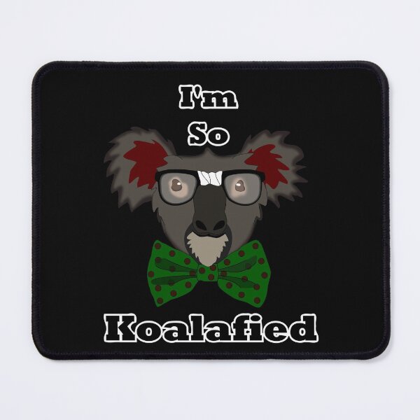Item preview, I'm So Koalafied designed and sold by clintondesigns6.