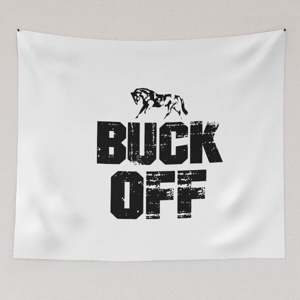 Item preview, Buck Off designed and sold by MyStyleStore4.