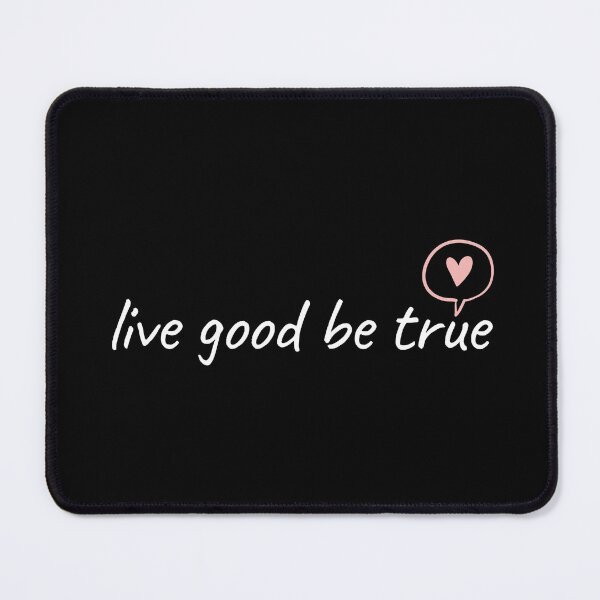 Item preview, Live good be true designed and sold by T-shirtgallery.