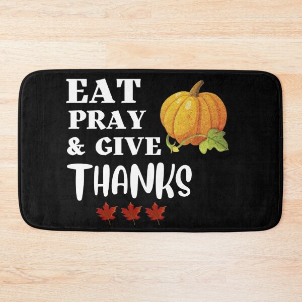 Item preview, EAT PRAY & GIVE THANKS  designed and sold by M Mariatique.