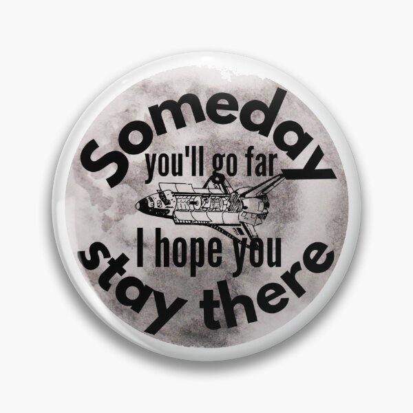 Item preview, Someday You'll Go Far I Hope You Stay There - Sarcastic Saying designed and sold by Sonatablue.