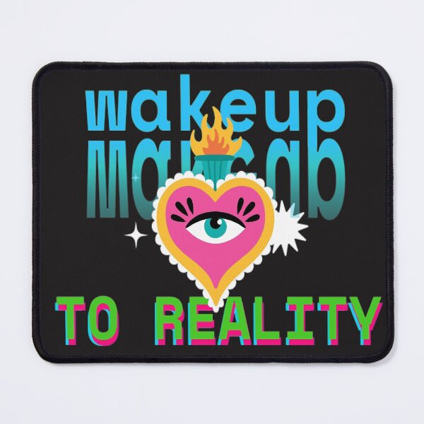 Item preview, wake up to reality designed and sold by diva-design.