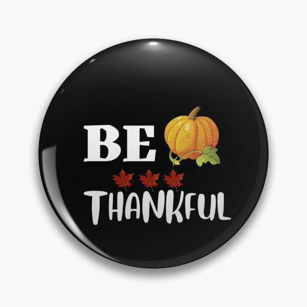 Item preview, BE THANKFUL  designed and sold by M Mariatique.
