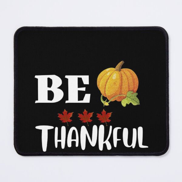 Item preview, BE THANKFUL designed and sold by M Mariatique.