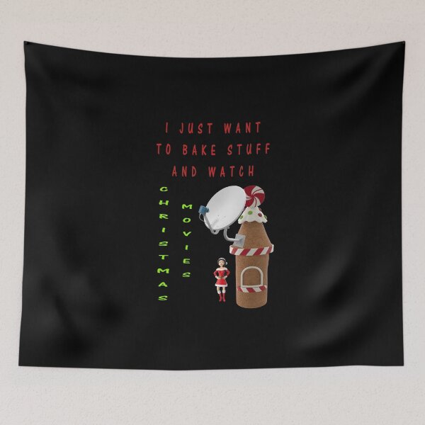 Item preview, I just want to bake stuff and watch Christmas designed and sold by david parry.