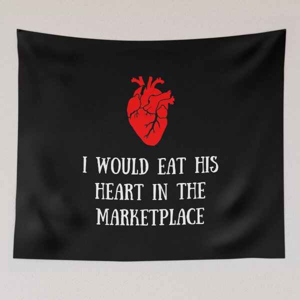 Item preview, I would eat his heart in the marketplace Shakespeare Quote Theatre designed and sold by violet-hope.