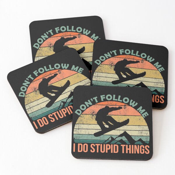 Item preview, Don't Follow Me, I Do Stupid Things designed and sold by Hapoel.