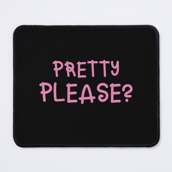 Item preview, Pretty please! designed and sold by jazzydevil.