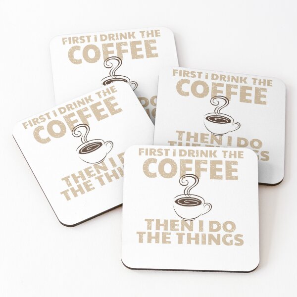 Item preview, Funny First I Drink The Coffee Then I Do The Things designed and sold by tronictees.