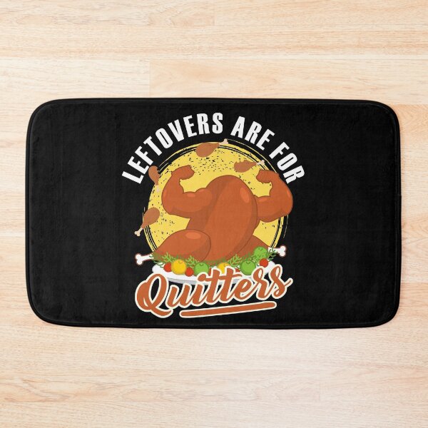 Item preview, Leftovers Are For Quitters designed and sold by RicaGraphic.