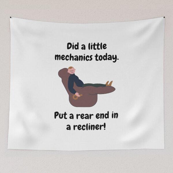 Item preview, Did a little mechanics today.  Put a rear end in a recliner! designed and sold by CheryleaDesigns.