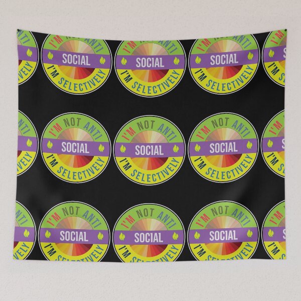 Item preview, I'm Not Anti Social I'm Selectively Social designed and sold by FridPix.