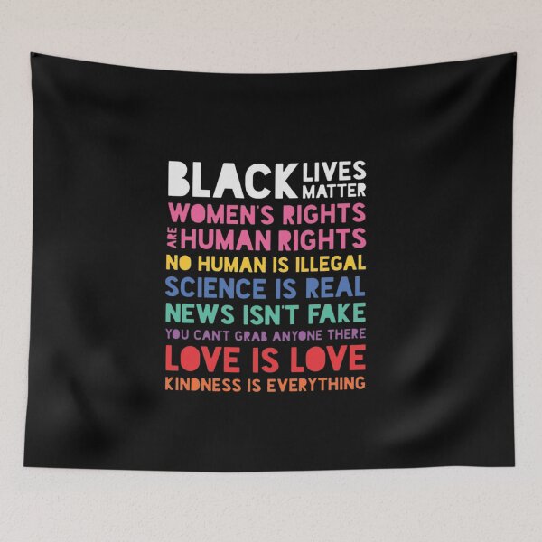 Item preview, Science Is Real Black Lives Matter No Human Is Illegal Love Is Love Womens Rights Are Human Rights Kindness Is Everything designed and sold by StoreRahhal.