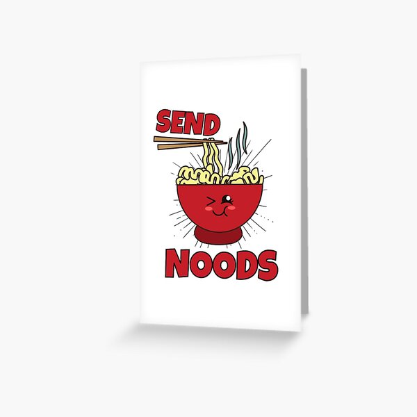 Send Noods  Greeting Card