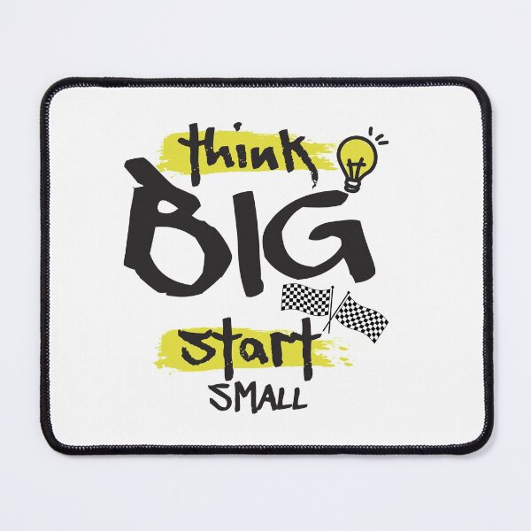 Item preview, Think Big Start Small Motivational quote gift for friend designed and sold by OUSSAMAVIP.