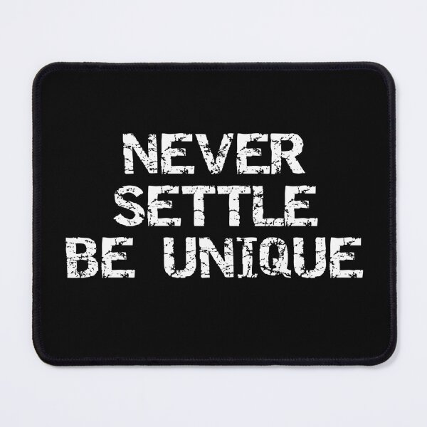 Item preview, Never Settle Be Unique, Essential T-shirt designed and sold by JoesCornerStore.