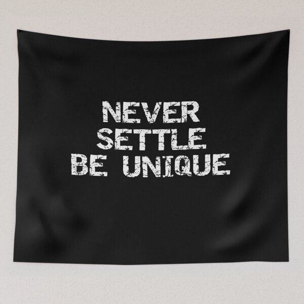 Item preview, Never Settle Be Unique, Essential T-shirt designed and sold by JoesCornerStore.